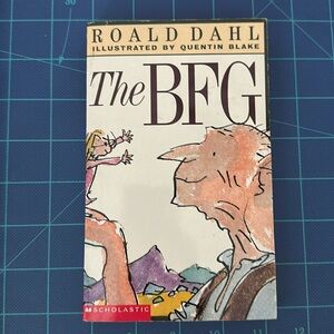 The BFG by Roald Dahl Illustrated by Quentin Blake